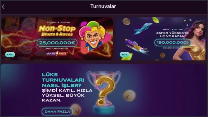 Turnuva ödül kartları Turnuvalar listesinde Playson Non-Stop Blasts & Races kartı 25,000,000€, Aviatrix kartı 190.000.000₺ gösteriyor; altta LÜKS TURNUVALARI NASIL İŞLER? bloğu açılıyor