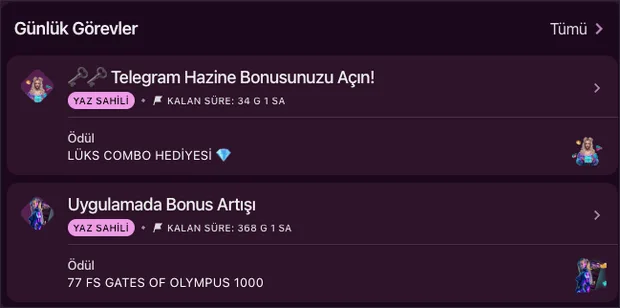 Günlük görev ödülleri Günlük Görevler listesinde Telegram Hazine Bonusunuzu Açın! görevi LÜKS COMBO HEDİYESİ, Uygulamada Bonus Artışı görevi 77 FS GATES OF OLYMPUS 1000 ödülüyle sayaçlı sıralanıyor